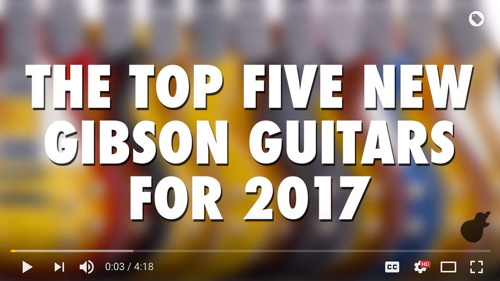 Top 5 New Gibson Guitars for 2017 That Desperately Need Sheptone Guitar Pickups in Them!